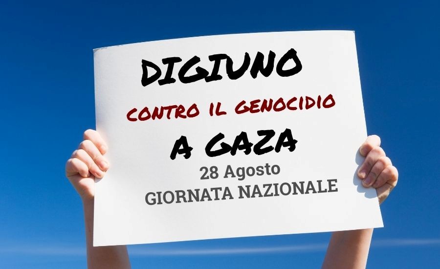 28 agosto: digiuno contro il genocidio a Gaza